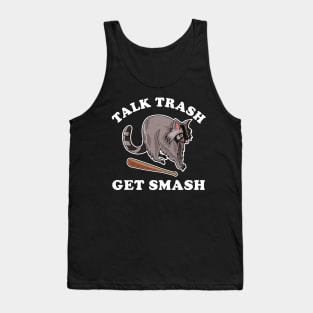 Talk Trash Get Smash Funny Raccoon Lover Tank Top